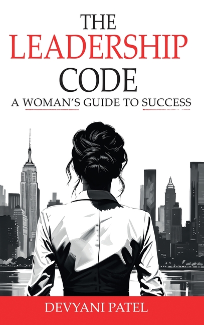 The Leadership Code: A Woman's Guide to Success