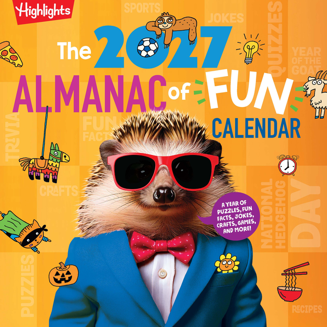 The 2027 Almanac of Fun Calendar: Kids Monthly Wall Calendar with Wacky Holidays, World Events, Fun Facts and More, Kids Activity Calendar Full of Jok