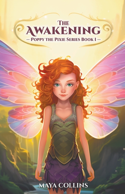 The Awakening (Poppy the Pixie Series Book 1)