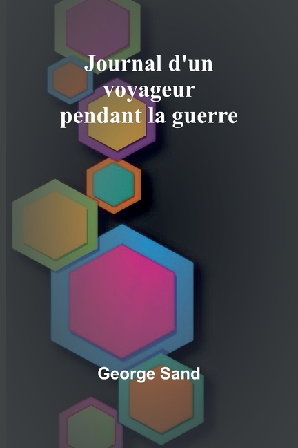 Journal d'un voyageur pendant la guerre