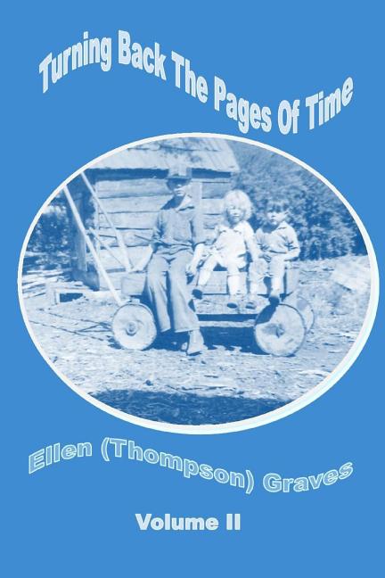 Turning Back the Pages of Time Volume II