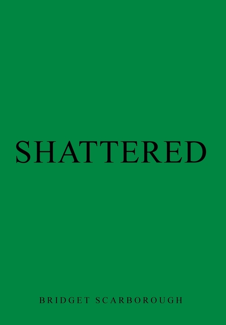 Shattered