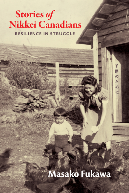 Stories of Nikkei Canadians: Resilience in Struggle