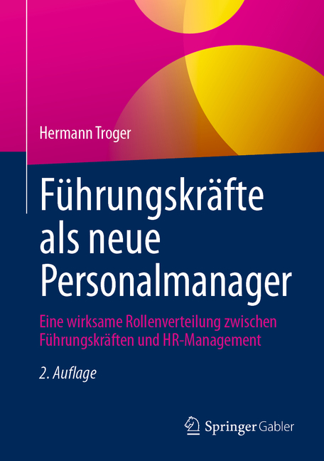 Führungskräfte ALS Neue Personalmanager: Eine Wirksame Rollenverteilung Zwischen Führungskräften Und Hr-Management