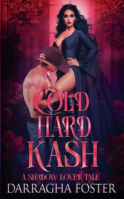 Cold Hard Kash (A Shadow Lover Tale)