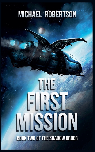 The First Mission