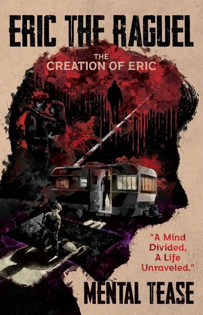 Eric The Raguel: The Creation of Eric