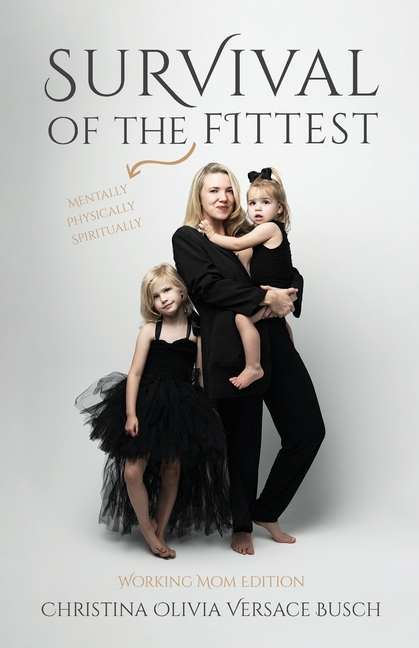 Survival of the Fittest: Working Mom Edition