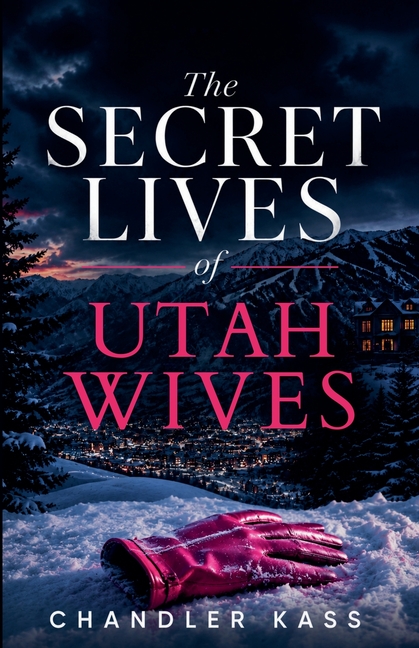 The Secret Lives Of Utah Wives