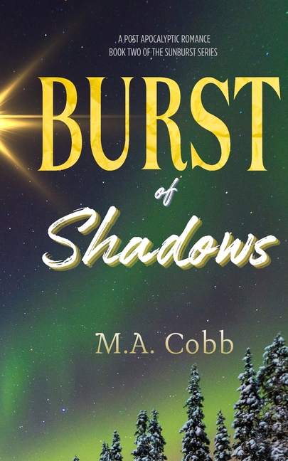 Burst of Shadows: Book 2 in the Sunburt Series