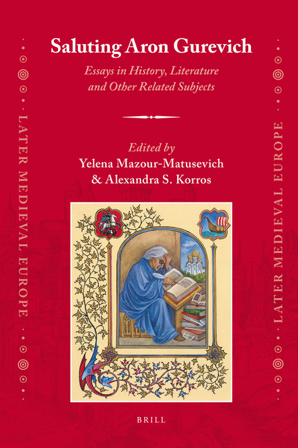 Saluting Aron Gurevich: Essays in History, Literature and Other Related Subjects