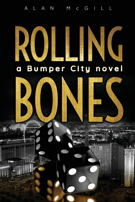Rolling Bones: a Bumper City novel