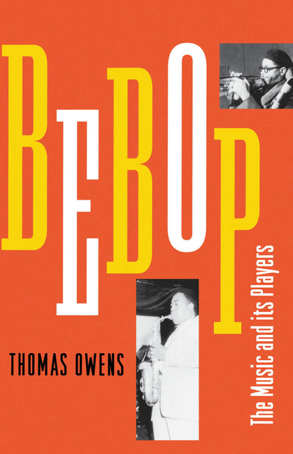 Bebop: The Music and Its Players
