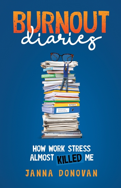 Burnout Diaries: How Work Stress Almost Killed Me