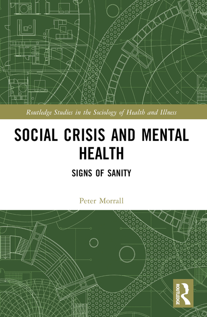 Social Crisis and Mental Health: Signs of Sanity