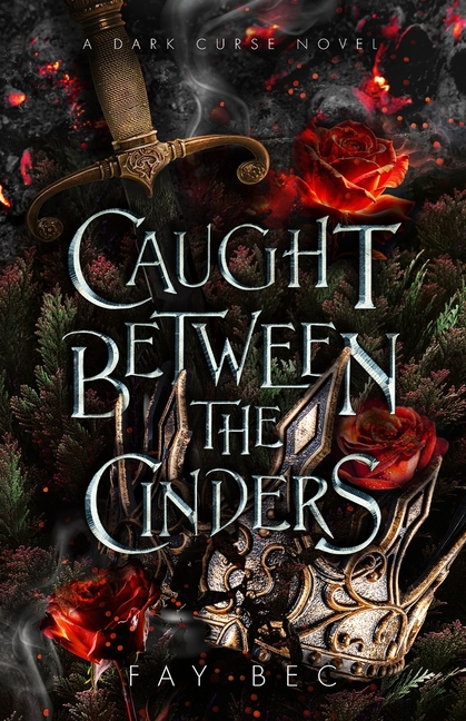Caught Between The Cinders