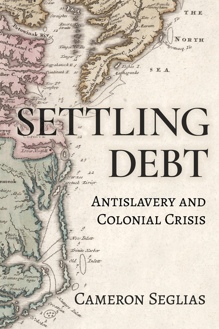 Settling Debt: Antislavery and Colonial Crisis