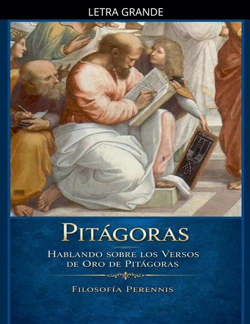 Pitágoras: Hablando sobre los Versos de Oro de Pitágoras
