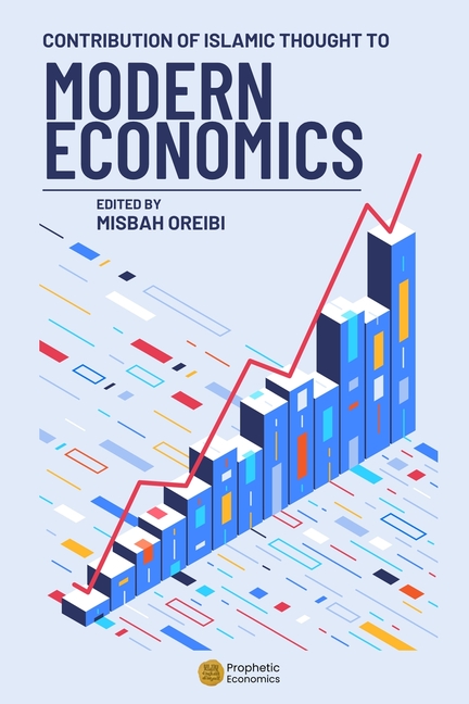 Contribution of Islamic Thought to Modern Economics: Proceedings of the Economics seminar held jointly by al Azhar University and the International In