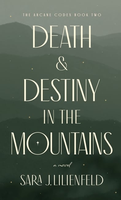 Death & Destiny in the Mountains