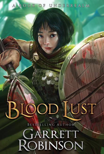 Blood Lust: A Book of Underrealm