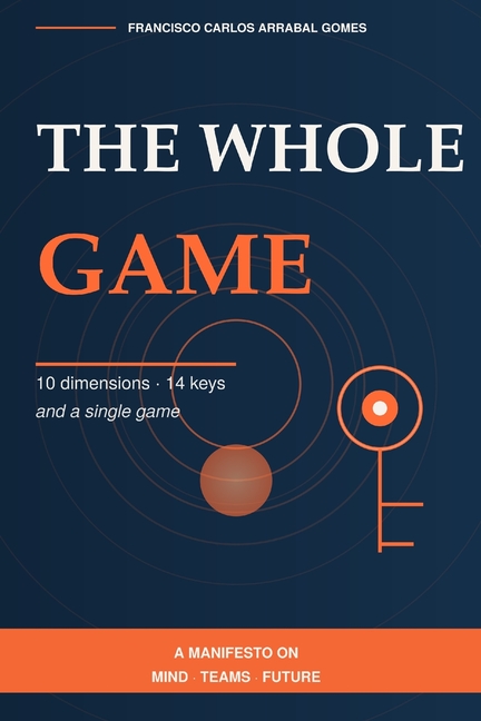 The Whole Game: 10 dimensions, 14 keys and a single game