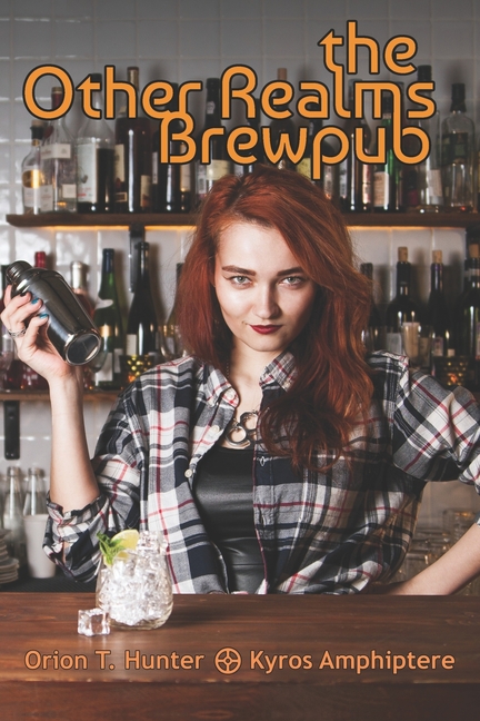 Other Realms Brewpub: Book One of the Modern Magical Universe