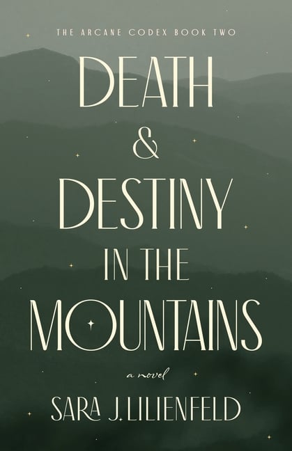 Death & Destiny in the Mountains