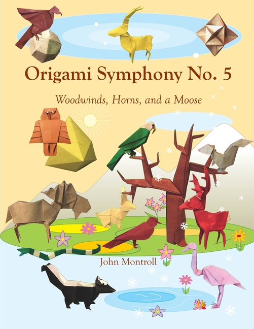 Origami Symphony No. 5: Woodwinds, Horns, and a Moose
