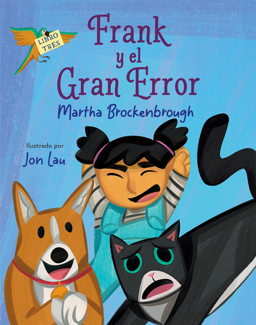Frank Y El Gran Error: (Frank and the Big Mistake Spanish Edition)
