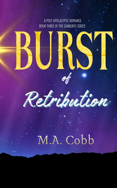 Burst of Retribution: Book 3 of the Sunburst Series