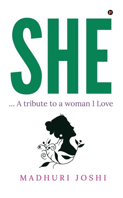She: ... A tribute to a woman I Love