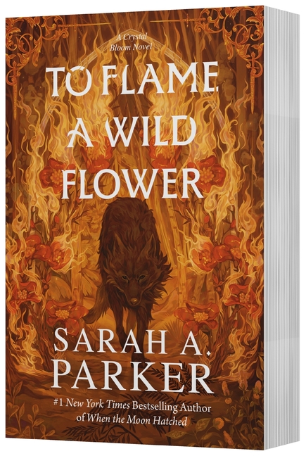 To Flame a Wild Flower