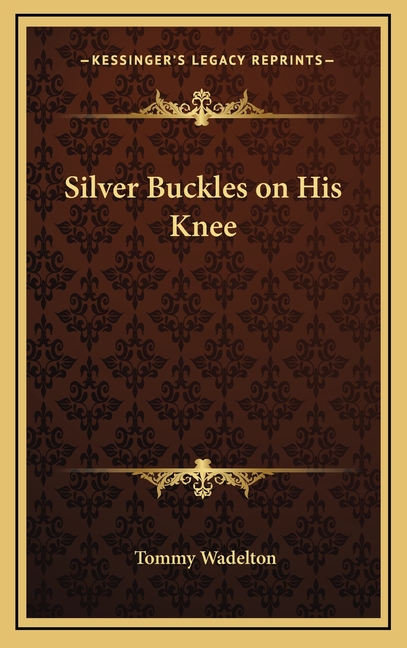 Silver Buckles on His Knee