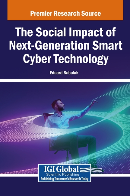 The Social Impact of Next-Generation Smart Cyber Technology