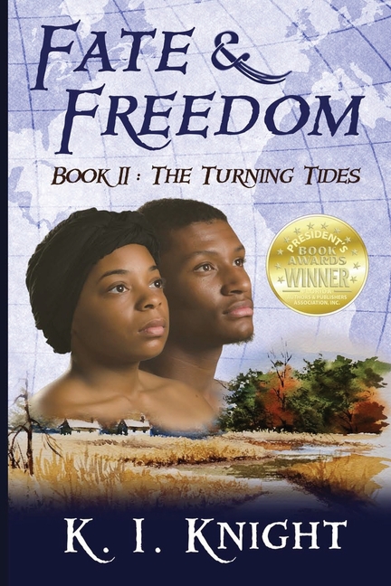 Fate & Freedom: Book II - The Turning Tides