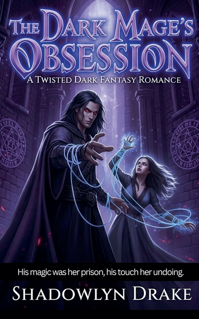 The Dark Mage's Obsession: A Twisted Dark Fantasy Romance