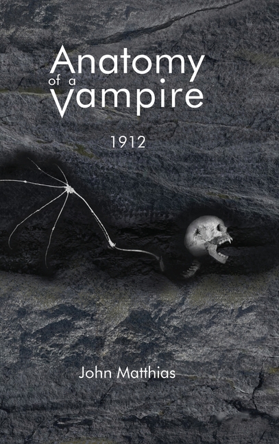 Anatomy of a Vampire: 1912