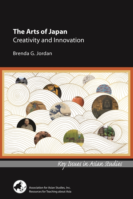The Arts of Japan: Creativity and Innovation