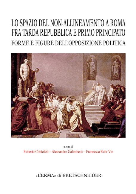 Lo Spazio del Non-Allineamento a Roma Fra Tarda Repubblica E Primo Principato