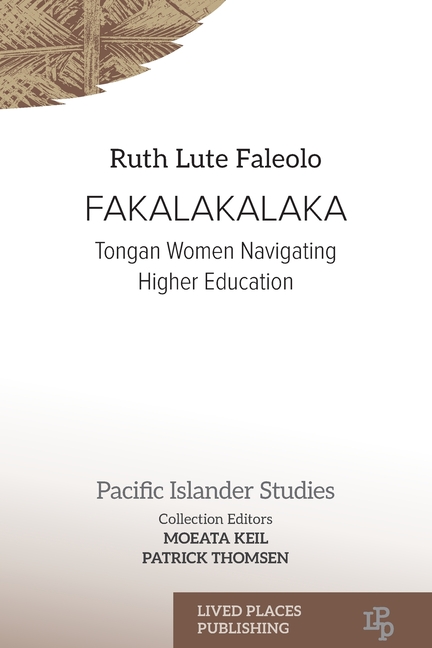 Fakalakalaka: Tongan Women Navigating Higher Education