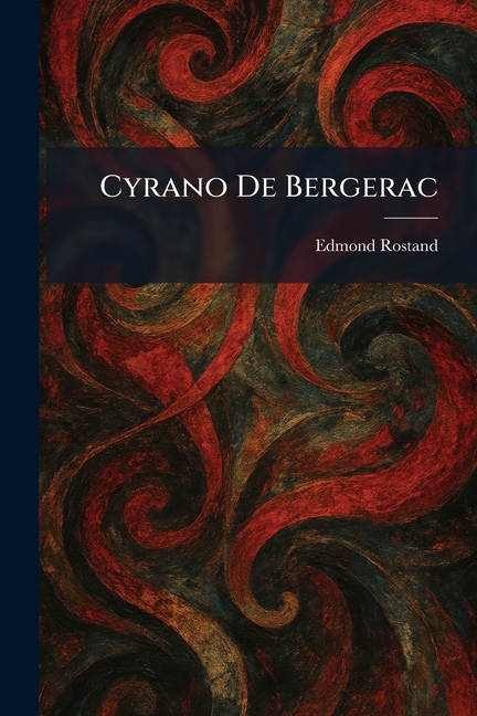 Cyrano De Bergerac