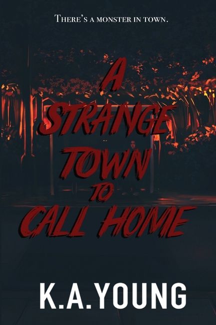 A Strange Town to Call Home