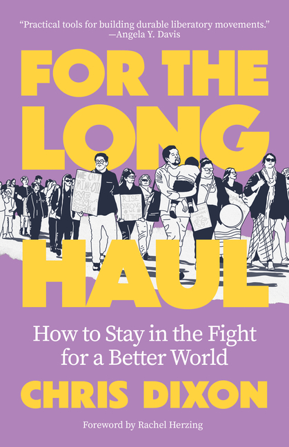 For the Long Haul: How to Stay in the Fight for a Better World