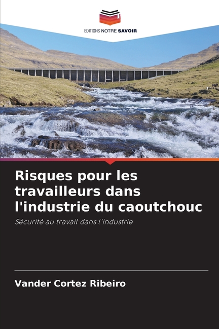 Risques pour les travailleurs dans l'industrie du caoutchouc