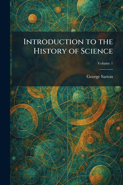 Introduction to the History of Science