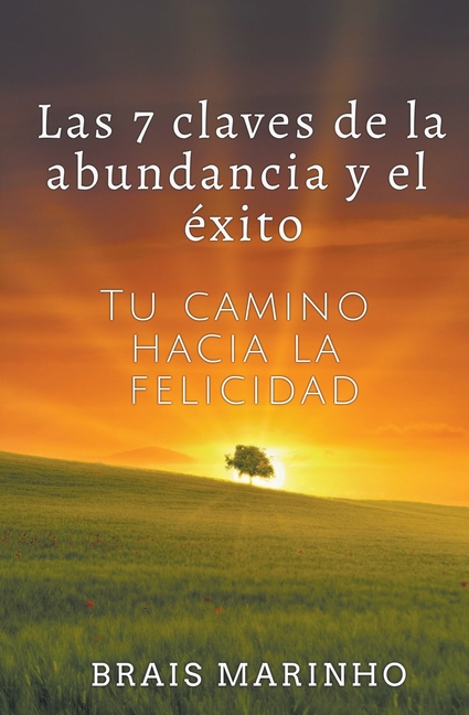 Las 7 claves de la abundancia y el éxito