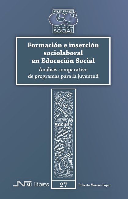 Formación e inserción sociolaboral en Educación Social: Análisis comparativo de programas para la juventud