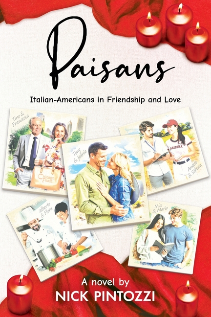 Paisans: Italian-Americans in Friendship and Love