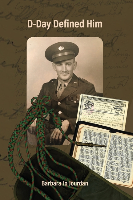 D-Day Defined Him: Sgt. Harold F. Folkema, European Theater, U.S. Army, 1st Division, Company D, 16th Infantry, 214th Battalion, World War II, Omaha B